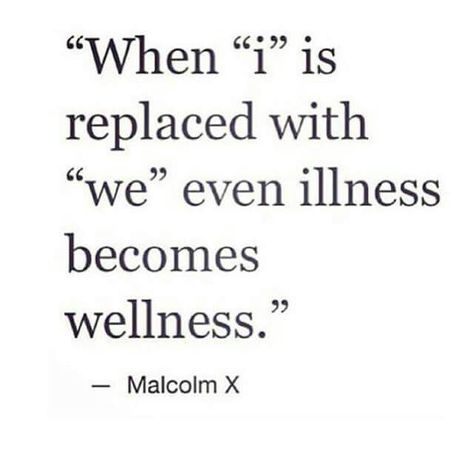 When  "i" is replaced with "we" even illness becomes wellness ~ Malcolm X Malcolm X Quotes, Black Quotes, History Quotes, Black Knowledge, Malcolm X, History Facts, Black Power, Think About It, Wise Quotes