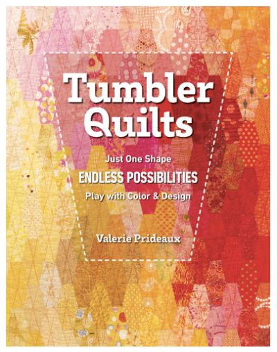 Tumbler Quilts by Valerie Prideaux | Quiltblox.com Tumbler Quilts, Contemporary Quilting, Tumbling Blocks Quilt, Hexagon Quilting, Tumbler Quilt, Colorful Quilt, Quilting Books, Patchwork Quilt Patterns, Design Techniques