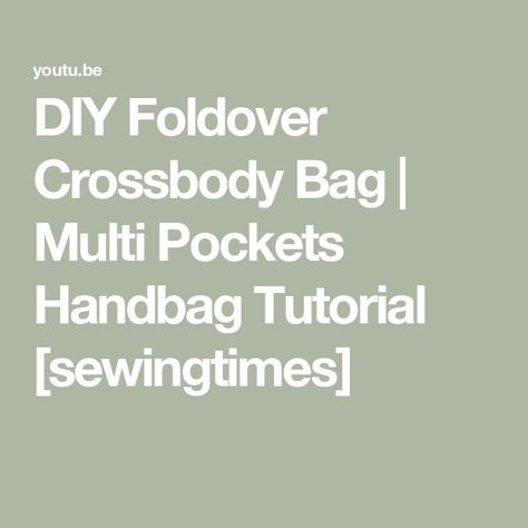 DIY Foldover Crossbody Bag | Multi Pockets Handbag Tutorial [sewingtimes] Handbag Tutorial, Foldover Crossbody Bag, Sewing Pattern Shop, Pocket Handbag, Practical Bag, Sewing Bag, Pdf Sewing Patterns, Sewing Patterns, Crossbody Bag