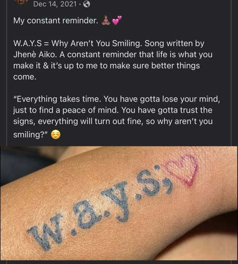 Ways Meaning Tattoo, Ways Tattoo Meaning, Ways Tattoo Jhene Aiko Meaning, Spotless Mind Tattoo Jhene Aiko, Connect Tattoo Ideas, Tattoo Ideas Female Semi Colon, W.a.y.s Tattoo Jhene Aiko, Jhene Aiko Inspired Tattoos, Ways Tattoo Jhene Aiko With Butterfly