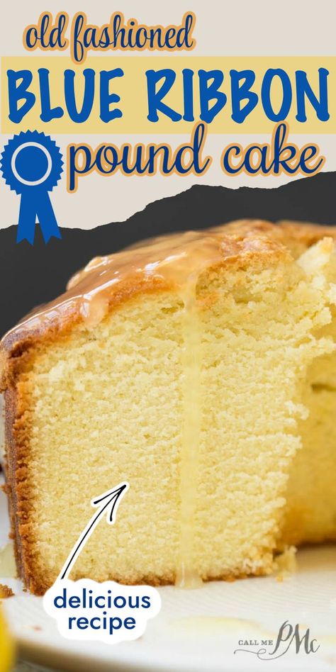 Old Fashioned Blue Ribbon Pound Cake recipe Classic Southern Pound Cake, Pound Cake Made With Cake Flour, Ky Butter Pound Cake, Homemade Pound Cake Easy, Home Made Pound Cake Recipes, Saralee Pound Cake Recipe, Famous Pound Cake, Pound Cake Recipes Lemon, Light And Fluffy Pound Cake