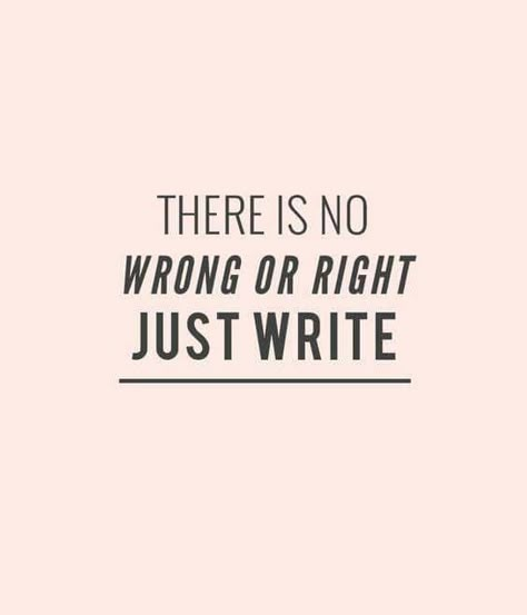 There is no wrong or right. Just WRITE. I'm A Writer, Writing Memes, 15th Quotes, A Writer's Life, I Am A Writer, Writing Motivation, Writing Strategies, Writer Quotes, Writing Exercises