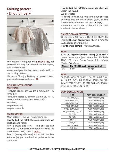 The document provides instructions for knitting the Elliot jumper using the half Fisherman's rib stitch. It describes how to knit the stitch in both the round and back and forth. It then outlines the steps to knit the neckband, decorate the neckband, and knit the raglan increases while placing markers between sections. Key details include knitting 8-12 rounds for the neckband depending on size, decorating the neckband with yarnovers and slipped stitches over 6 rounds, and placing markers ... Fisherman Rib Knit, Raglan Increases, Fisherman's Rib, Fishermans Rib, Rib Knit Sweater, Jumper Patterns, Knitting Clothes, Rib Stitch, Purl Stitch