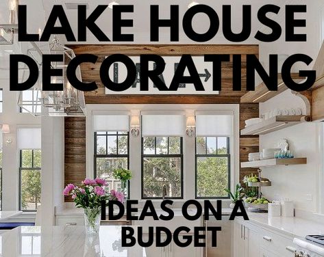 Lake House Decorating Ideas on a Budget - Lakefront Living International, LLC Lakehouse Guest Bedroom, Lakehouse Family Room Ideas, River House Decorating Ideas Cottage, Modern Lake Cabin Decor, Small Lake House Interior Cottage, Fireplace Lake House, Living Room Designs Lake House, Lake Bedroom Decor Ideas, Lake House Vacation Rental Decor