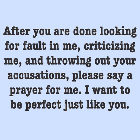 Quotes On Unloyal People, When People Turn Their Back On You, Self Righteous Quotes People Funny, When People Assume Quotes, If You Are Kind People May Accuse You, Misjudging People Quotes, Getting Accused Of Something You Didnt Do, People That Think They Know It All, People Who Twist Your Words