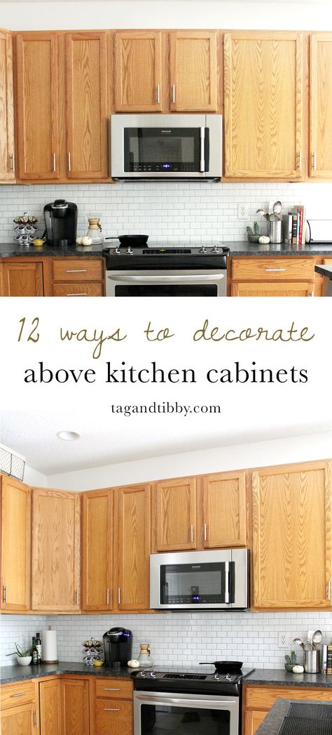 12 Ways to Decorate Above Kitchen Cabinets #kitchendecor #homeDIY #budgetDIY Above Kitchen Counter Decor Ideas, Above Counter Decor Kitchen, Decorate Top Of Kitchen Cabinets, Ideas For Above Kitchen Cabinets, Decorate Above Kitchen Cabinets, Above Cabinet Decor Kitchen, How To Decorate Above Kitchen Cabinets, Top Of Cabinet Decor, Decorating Above Kitchen Cabinets Ideas