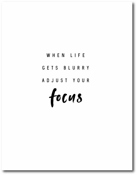 Focus Captions For Instagram, When Life Gets Blurry Adjust Your Focus, Motivational Quotes For Photographers, Quotes For Photography, Look Quotes Eyes, Best Notes For Instagram, Blur Pic Quotes, Photographer Quotes Inspirational, Blurry Quotes Instagram