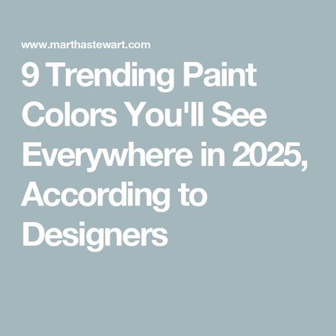 9 Trending Paint Colors You'll See Everywhere in 2025, According to Designers In The Moment Behr Paint, Vinylsafe Paint Colors, Behr Royal Orchard Paint, Paint Colors For Entertainment Center, Behr French Colony Paint, Behr Park Avenue Paint, What Color To Paint My Bedroom, Trending Colors For 2025, Miller Paint Colors Interior Design