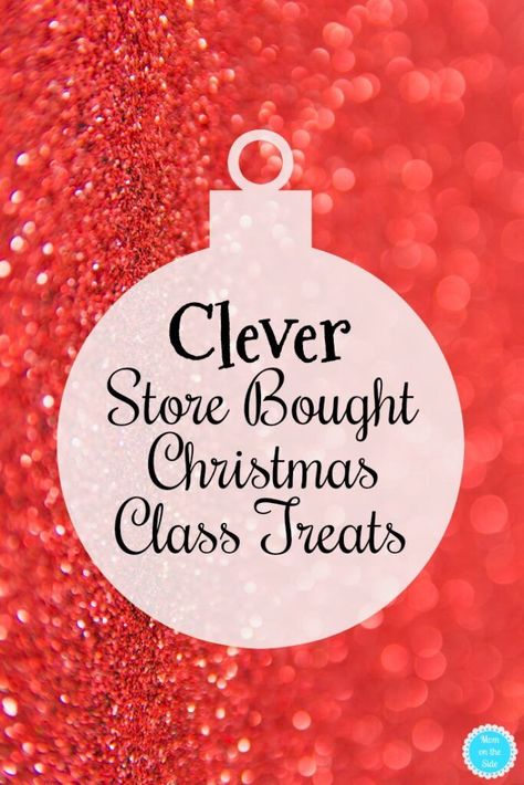 Does your child's school have the pre-packaged treats rule too? Check out these clever Store Bought Christmas Class Treats that are easy to make! #christmas #christmascrafts #christmasclassroom #classroom #classparty #christmastreats Class Party Treats Christmas, Pre K Christmas Party Food Snacks Ideas, Ideas For Christmas Treat Bags, Christmas Class Snacks For Kids, Easy Classroom Gifts For Kids, School Christmas Treat Bags, Christmas Party Treats For School Pre Packaged, Individually Wrapped Christmas Treats, Christmas Gift Ideas For Kids Classmates