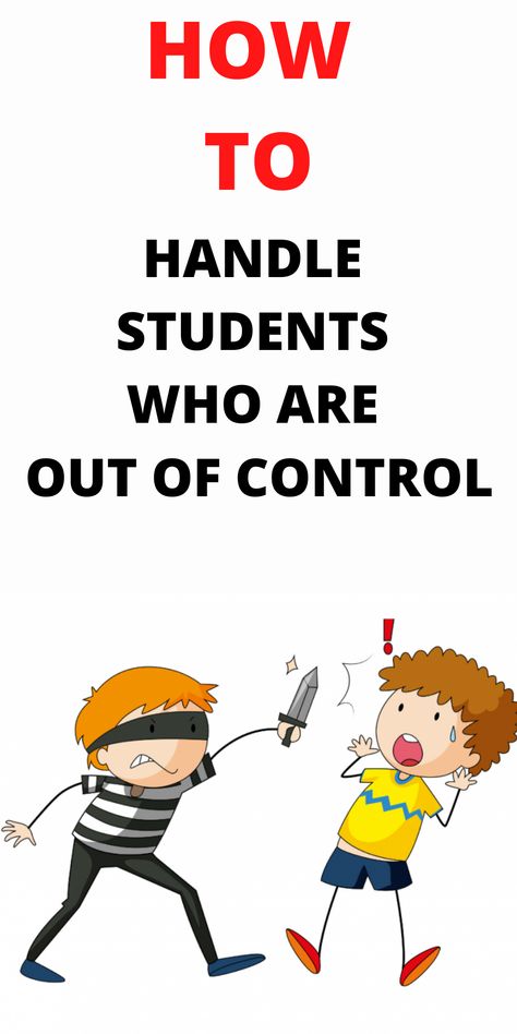 How To Handle Disruptive Students, How To Handle Defiant Students, Class Control Ideas, Managing Difficult Students, Out Of Control Classroom, Strategies For Impulsive Students, Difficult Students How To Handle, Teacher Vs Student Classroom Management, Disrespectful Students