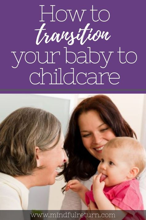 How to Transition Your Baby to Childcare // Mindful Return --  #childcare #workingmom #motherhood Tips For Working Moms, Working Mom Schedule, Working Mom Tips, Confidence Kids, Smart Parenting, Mom Guilt, Mickey Y Minnie, Parents Baby, Maternity Leave