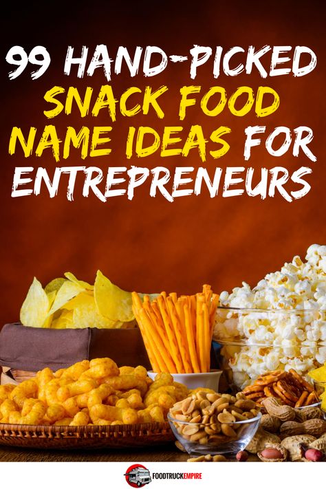 99 Hand-Picked Snack Food Name Ideas for Entrepreneurs Food And Drink Logo Design Ideas, Snack Name Ideas, Food Selling Ideas Business, Snack Business Name Ideas, Food Shop Names Ideas, Food Company Name Ideas, Food Truck Names Ideas, Food Names Ideas, Food Brand Name Ideas