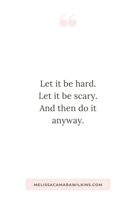 Let it be hard. Let it be scary. And then do it anyway. | Why you need an everyday bravery challenge | #brave #motivation #doitanyway Do It Yourself Quotes, Bravery Quotes, You Can Do It Quotes, Challenges Funny, Challenge Quotes, Brave Quotes, Now Quotes, Quote Pins, Do It Anyway