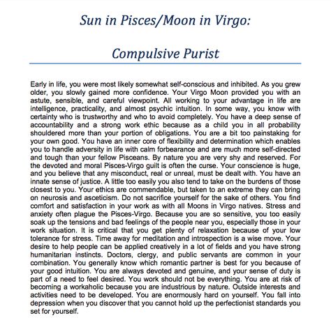 Pisces Sun/Virgo Moon - Compulsive Purist Virgo Sun Pisces Moon, Sun In Aquarius, Gemini Moon Sign, Virgo Moon Sign, Moon Sign Astrology, Sun In Libra, Sun In Scorpio, Moon In Virgo, Sun In Taurus