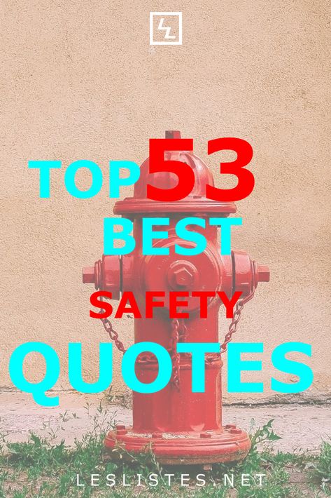 It is important that your make sure to stay safe. With that in mind, check out the top 53 safety quotes that you should know. #safety #quotes Safety Messages For Work, Safety Decoration Ideas, Safety Sayings, Safety Quotes For Work, Safety Boards For Work Ideas, Safety Moment Ideas, Funny Safety Slogans, Stay Safe Quotes, Workplace Safety Quotes