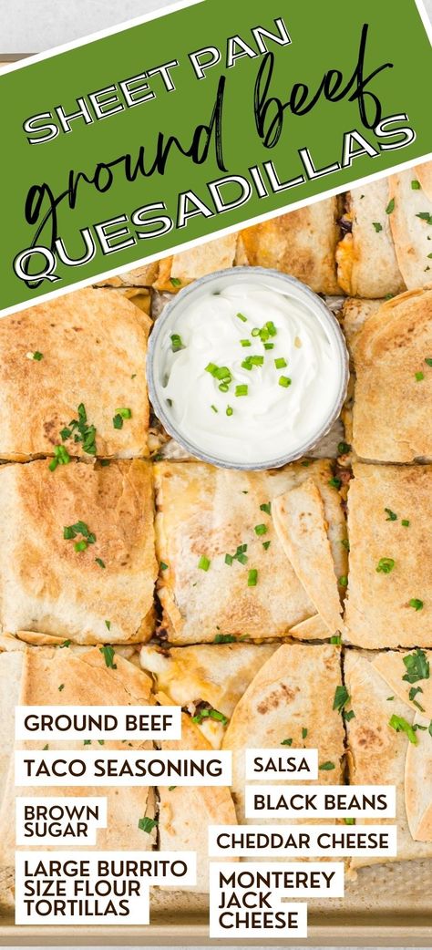 Salsa Ground Beef Recipe, One Pan Taco Bake, Sheet Pan Quesadillas With Corn Tortillas, Recipes Using Large Flour Tortillas, Pan Tacos Ground Beef, Quesadilla Recipes Sheet Pan, Sheet Pan Tortilla Bake, Easy Food For Large Groups, Sheet Pan Ground Beef Quesadillas