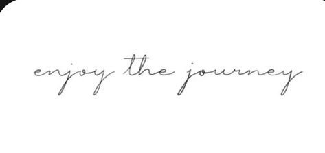 Find Joy In The Journey Tattoo, Life Is A Journey Tattoo, Enjoy The Now Tattoo, My Journey Tattoo, Enjoy The Journey Tattoo, Tattoo Sentences, Journey Tattoo, Swimming Tattoo, Running Tattoo