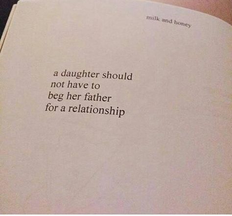 No daughter should have to fight for a relationship with her dad. It is his loss if he chooses not to have one! Dnd Adventurer, Bad Father Quotes, Familia Quotes, Absent Father Quotes, Bad Parenting Quotes, Mom Quotes From Daughter, Absent Father, Deadbeat Dad, Quotes Strong