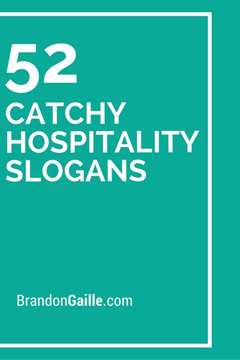 52 Catchy Hospitality Slogans Airbnb Quotes, Hotel Quotes, Catchy Taglines, Hospitality Quotes, Hospitality School, Hospitality Marketing, House Upstairs, Hotel Housekeeping, Catchy Captions