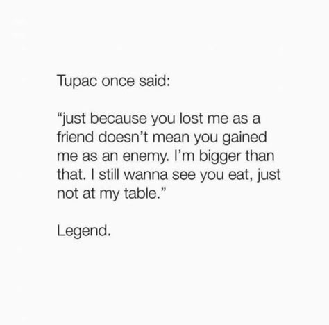 True facts short friends true friendship tupac quotes Lost Friend Quotes, Letting Go Of Friends, Losing Best Friend Quotes, Losing Friendship Quotes, Lost Friendship Quotes, Pretty Snaps, Friendship Breakup Quotes, Friendship Breakups, Losing You Quotes