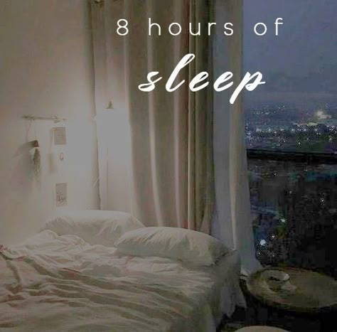 Get More Sleep Aesthetic, Better Sleep Schedule Aesthetic, Sleep 7 Hours, Sleeping 8 Hours, Getting Good Sleep, Get Enough Sleep Aesthetic, Go To Sleep Early Aesthetic, More Sleep Aesthetic, 2024 Vision Board Sleep