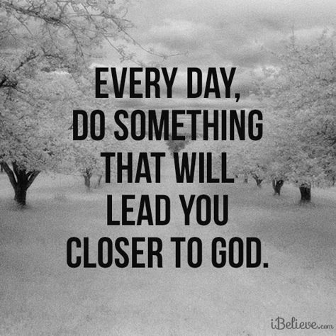 View Every Day, Do Something That Will Lead You Closer to God - Your Daily Verse. Share, pin and save today's encouraging Bible Scripture. Closer To God, Daily Verses, Prayer Quotes, What’s Going On, Verse Quotes, Bible Inspiration, Bible Verses Quotes, Quotes About God, Quotes For Him