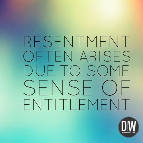 Quotes On Entitlement, Unspoken Expectations Are Premeditated Resentments, Entitlement Quotes Truths, Quotes About Entitlement, Sense Of Entitlement Quotes, Entitlement Quotes Families, Resentment Quotes, Entitlement Quotes, Toxic Behavior