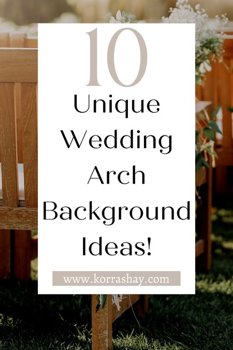 10 unique wedding arch background ideas! Fun ideas for your wedding arch background! Unique Wedding Arches, Alternative Wedding Arch, Unique Wedding Arch Ideas, Outdoor Wedding Alter, Wedding Arch Alternative, Wedding Sign Backdrop, Unique Wedding Arch, Unique Wedding Backdrop, Wedding Ceremony Arches