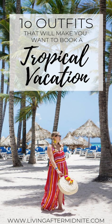 Ten Outfits That Will Make You Want to Book a Tropical Vacation | Summer Vacation Outfits | What to Wear on Vacation | What to Pack for Punta Cana Carribean Outfits, Mexico Vacation Outfits Cancun, Vacation Outfits Beach, Key West Outfits, Caribbean Vacation Outfit, Punta Cana Outfits, Resort Vacation Outfits, What To Wear On Vacation, Island Vacation Outfits