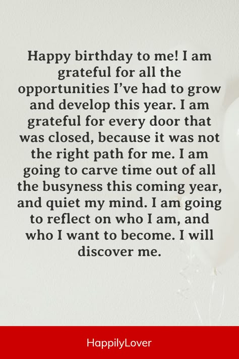 Celebrating my birthday today! Sending a special shout out to myself for all that I’ve accomplished this year and wishing myself a happy birthday full of magic, joy, and love. Happy Birthday to ME! I’m embracing the day and celebrating my life, which is full of hope, joy and happiness. With the help of Birthday Quotes For Me, I’m reminding myself of how blessed I am and sending all the love and positivity to myself! My Birthday Quotes For Me Aesthetic, Message For Self Birthday, Happy Birthday Wishes For Oneself, Birthday Wishes To Self Note, Birthday Notes For Self, Today My Birthday Quotes, Birthday Wishes For Myself Quotes Happy, Qoutes Birthdays To Me, Birthday Reminder Quotes