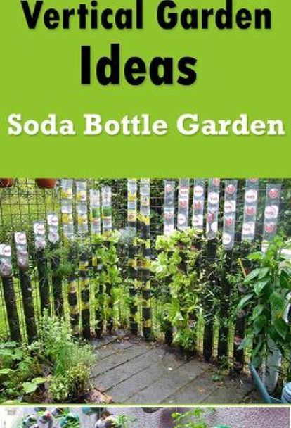 13 plastic bottle vertical garden ideas soda bottle garden, container gardening, diy, gardening, go green, homesteading, repurposing upcycling Self Watering Vertical Garden Diy, Garden Small Ideas, Plastic Bottle Garden, Ideas With Plastic Bottles, Bottle Gardening, Garden Ideas With Plastic Bottles, Top Garden Design, Bottle Planters, Rain Garden Design