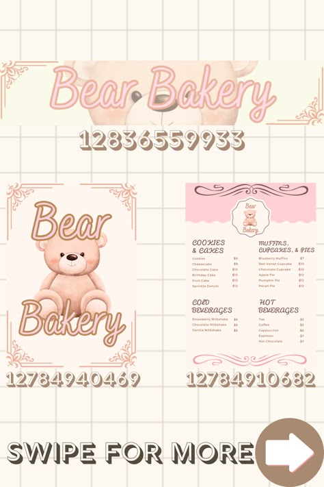 Hello everyone! I'm glad to finally be back on both pinterest and roblox (: I missed making decals and building so much. I decided to create a different version of Bear Bakery. This time, it is a more "fancy" version. But of course you can combine the old bear bakery and the current one(: enjoy these new decals for your next bakery or cafe build! #roblox #bloxburg #bloxburgdecals #robloxdecals #bloxburgcafe #bloxburgbakery Blush Cafe Menu Code Bloxburg, Bloxburg Bakery Name Decals, Roblox Bloxburg Menu Codes, Bloxburg Cafe Signs Codes, Club Roblox Image Id Codes Cafe, Bloxburg Id Codes For Pictures Cafe, Pink Cafe Bloxburg Decals, Cute Cafe Decals Bloxburg, How To Build A Cafe In Bloxburg