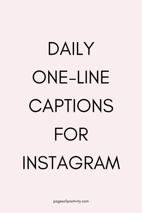 a pin that says in a large font Daily One-Line Captions for Instagram Quote For Pictures Of Yourself, Caption Quotes For Instagram, Birth Month Captions For Instagram, Tiktok Caption Ideas Funny, Quotes For Pictures Captions Of Yourself, I’m Back Quotes Instagram, Personal Captions For Instagram, Indirect Captions For Him, Captions For Enjoying Life