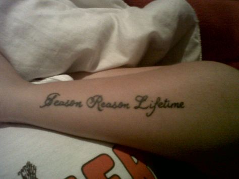 Season Reason Lifetime A Reason A Season A Lifetime Tattoo, Reason Season Lifetime Tattoo, Army Tattoos, Body Mods, Tattoos With Meaning, Tattoo Style, Tattoos And Piercings, Tattoo Quotes, Tatting