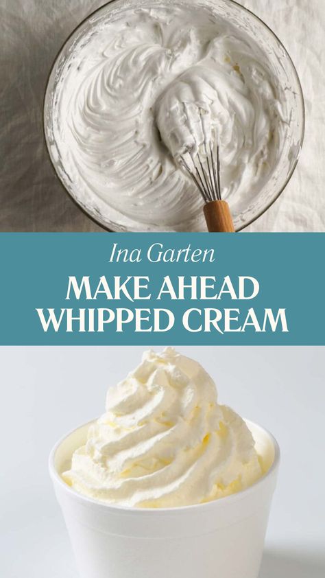 Ina Garten Make Ahead Whipped Cream Whipped Heavy Cream, Perfect Whipped Cream Recipe, Heavy Cream Whipped Cream, Make Ahead Whipped Cream, Heavy Whipping Cream Frosting, Table Cream Recipes, Stabilized Whipped Cream With Cream Of Tartar, Thick Whipped Cream, Whipped Cream Topping For Pies