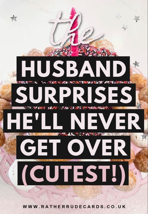 Creative romantic husband surprise gift ideas for him and ways to surprise your husband birthday ideas Husband Surprise Birthday Ideas, Cute Gifts For Husband, Cute Surprises For Husband, Birthday Breakfast Ideas For Him Husband, Cute Birthday Ideas For Husband, Presents For Husband Birthday, Unique Birthday Ideas For Husband, 40th Birthday Ideas For Men Husband Unique Gifts, Bday Gift Ideas For Husband