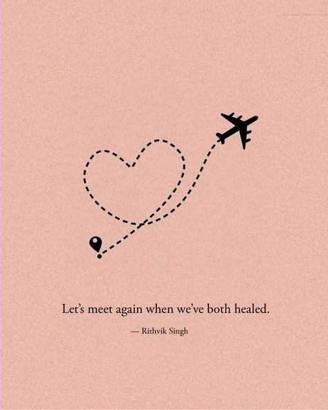 Somethings Are Not Meant To Be, Never Seeing Someone Again Quotes, Maybe Next Time Quotes, Wrong Time Love Quotes Feelings, Are We Meant To Be Quotes, Quotes About Wrong Timing, Love That Wasn't Meant To Be, Being In Love Quotes Meant To Be, Right Love Wrong Time Tattoo