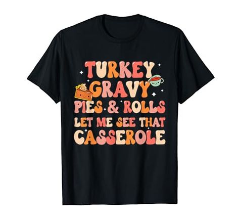 Retro Thanksgiving, Turkey Gravy, Thanksgiving Family, Funny Thanksgiving, Gravy, Branded T Shirts, Types Of Printing, Shoes Jewelry, Cotton Tshirt