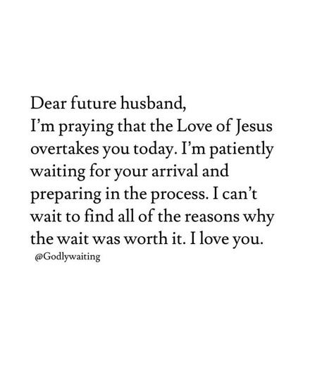 Dear Future Husband Quotes Funny, Gods Timing Quotes Relationships, God Relationship Quotes, Controlling Relationships Quotes, Christian Couple Quotes, Future Husband Journal, Husband Journal, Future Husband Prayer, Christian Relationship Quotes