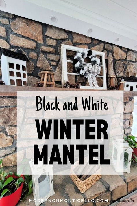 A winter mantel decorated in rustic black and white items. White Mantel Decor, Non Christmas Winter Decor, White Winter Decor, After Christmas Winter Decor, Winter Decor Ideas For The Home, Christmas Black And White, Painted Lanterns, Winter Decor Ideas, Old Window Frames