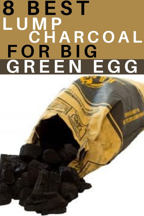 your Big Green Egg has found its way into your back yard, it’s time to find the best lump charcoal for it. Here are my top eight choices! Big Green Egg Accessories, Big Green Egg Grill, Green Egg Grill, Lump Charcoal, Big Green Egg Recipes, Big Green Egg, Green Eggs, Grilled Meat, Green