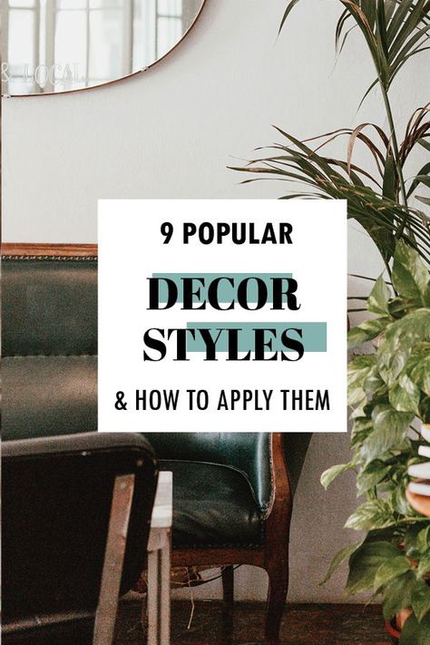 Trending Interior Design Styles, List Of Home Decor Styles, Home Decor Categories, Elevated Interior Design, Interior Design Styles Guide Inspiration, Upscale Home Decor, Modern Cozy Home Office, Types Of Boho Decor Style, High End Decorating