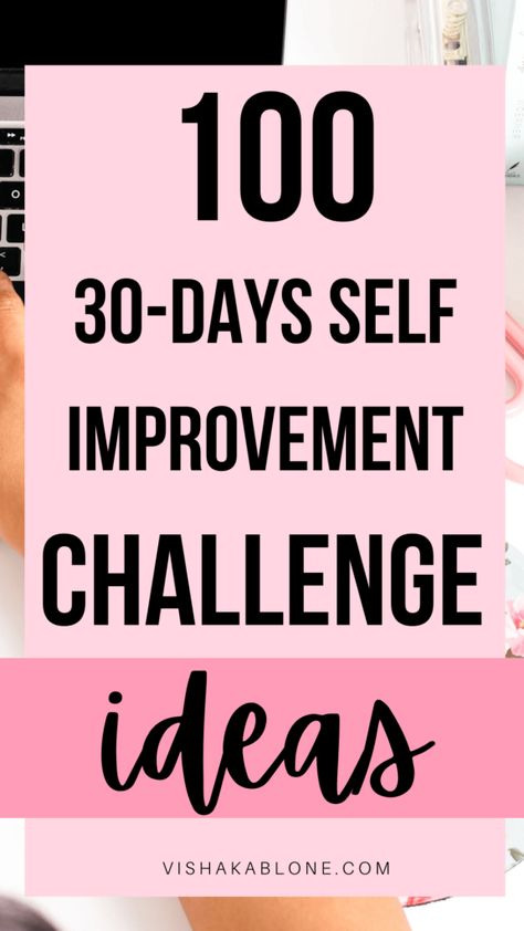 Self-improvement challenge ideas | 30 days of self improvement and personal growth | how to better yourself | how to improve yourself | daily challenges for self improvement personal development | self growth challenge | better me challenge | daily challenges to better yourself | how to better yourself Monthly Challenges To Better Yourself, Challenges For Self Improvement, 100 Day Health Challenge, 100 Days Of Self Improvement, 30 Days Improvement Challenge, Self Help Challenges, 90 Day Self Improvement Challenge, Challenges For Yourself, Yearly Challenges Ideas