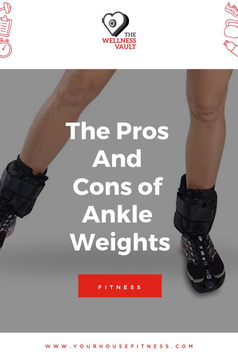 The Pros and Cons of Ankle Weights | Your House Fitness Ankle Weights Benefits, Walking With Weights, Ankle Weight Exercises, Walking Club, Weighted Squats, Tone Thighs, One And Done, Weight Exercises, Ankle Weights