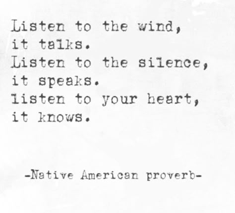 Native American Proverb, The Words, Wisdom Quotes, The Wind, Native American, Quotes, White, Instagram, Black