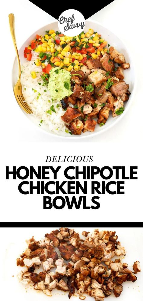 Save this DIY Easy Homemade Honey Chipotle Chicken Rice Bowls Recipe! Move over Chipotle! These Honey Chipotle Chicken Rice Bowls are the best blend of sweet and smoky flavors! Tender chicken is glazed with a honey chipotle marinade that perfectly complements the fluffy rice with creamy avocado crema and crisp corn salsa! Follow Chef Savvy for more Copycat & Restaurant Inspired Recipes! Honey Chipotle Chicken Bowls, Honey Chipotle Chicken Rice Bowl, Chipotle Chicken Rice Bowl Recipe, Chipotle Bowl Recipe, Chipotle Marinade, Chipotle Bowls, Easy Healthy Chicken Recipes, Chipotle Rice, Chipotle Chicken Bowl