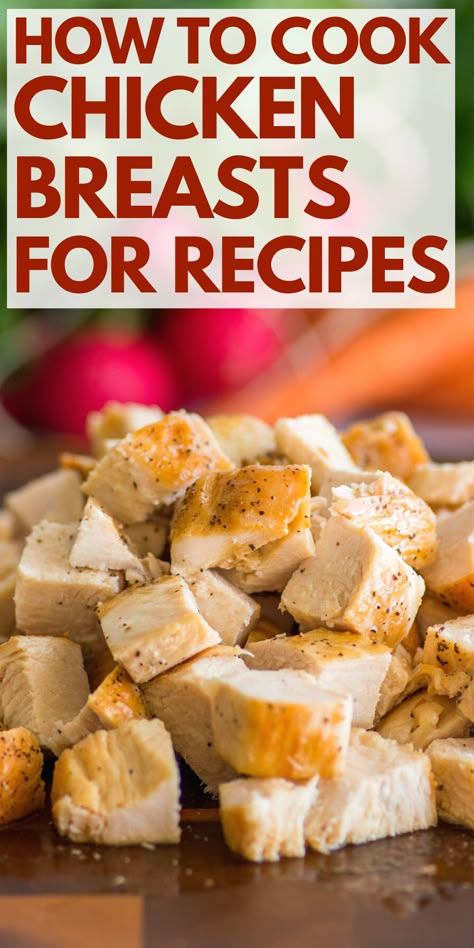 How to Cook Chicken Breasts for Recipes Cooked Chicken For Recipes, Different Way To Cook Chicken, Healthy Way To Cook Chicken, Healthiest Way To Cook Chicken, How To Cook Chicken For Casseroles, How To Cook Cubed Chicken, Plain Chicken Breast Recipes, How To Cook Plain Chicken, Chicken Recipes With Precooked Chicken