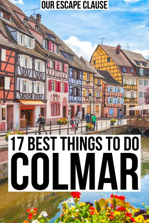 Things To Do In Colmar France, Things To Do In Strasbourg France, Colmar France, Alsace France, France Travel Guide, Cities In Europe, Visit France, Colmar, Europe Vacation