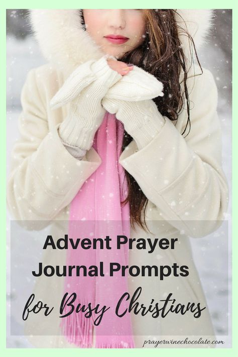 Advent Prayer Journal Prompts for Busy Christians - Prayer Wine Chocolate Christian Journal Prompts, Prayer Journal Prompts, Advent Prayers, Liturgical Living, Wine Chocolate, Christian Journaling, Catholic Family, Advent Season, Christmas Journal