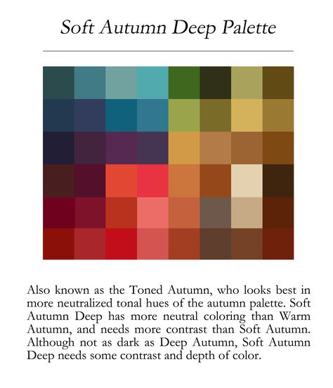 Soft Autumn Deep, Autumn Deep, Autumn Color Palette Fashion, Soft Autumn Palette, Deep Autumn Color Palette, Soft Autumn Color Palette, Autumn Color Palette, Colours That Go Together, Deep Autumn